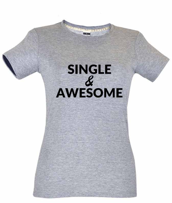 Dia dos Namorados Single & Awesome T-Shirt Cinza Senhora